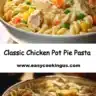 Creamy chicken pot pie pasta with vegetables and flaky crust topping