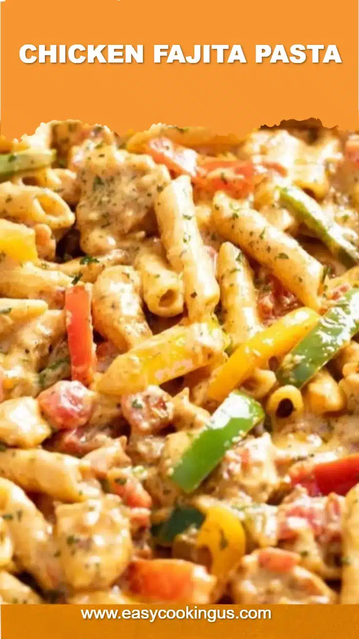 Chicken Fajita Pasta