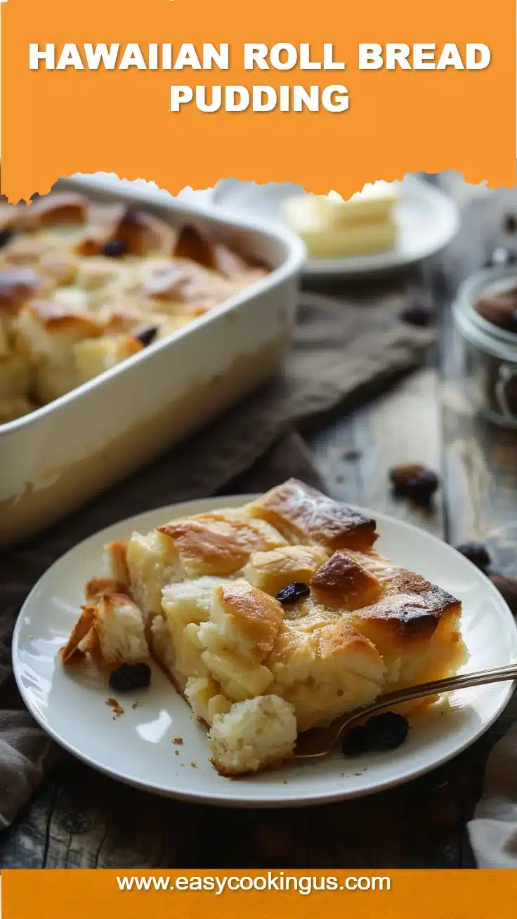 Hawaiian Roll Bread Pudding