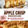 Slice of Autumn Apple Crisp Cheesecake topped with apple slices and a crumble topping.