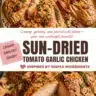 Creamy garlic chicken served with sun-dried tomatoes for a delicious meal