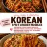 Delicious Fiery Korean Chicken Noodle Bowl with vibrant ingredients