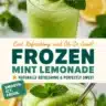 Delicious frozen mint lemonade in a glass with fresh mint leaves and lemon slices.