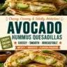 Mini Avocado and Hummus Quesadillas served on a plate