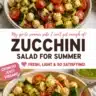 Fresh zucchini salad made with four simple ingredients, perfect for summer.