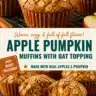 Oat-topped apple pumpkin muffins fresh out of the oven