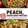 Peach, Chickpea, and Quinoa Power Bowl garnished with fresh herbs and avocado