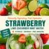 Refreshing strawberry lime mint water in a glass with fresh ingredients