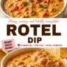 Delicious and cheesy Rotel Dip served with tortilla chips