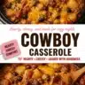 Delicious slow-cooked cowboy casserole served in a rustic bowl.