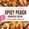 A vibrant Spicy Peach and Chickpea Salad with fresh ingredients and spices.