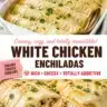 Delicious white chicken enchiladas served with creamy sauce and toppings