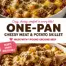 Cheesy one-pan skillet with ground meat and potatoes dish ready to serve.