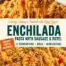 Creamy enchilada pasta dish featuring sausage and Rotel tomatoes.