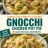 Creamy Gnocchi Chicken Pot Pie in a one-pot dish