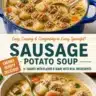 Bowl of creamy sausage and potato soup garnished with herbs