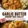 Garlic Butter Shrimp served with rice in a skillet for a delicious meal