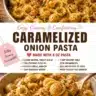 Delicious bowl of golden caramelized onion pasta