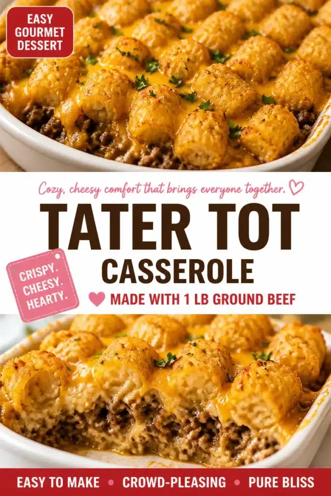 Delicious Ground Beef Tater Tot Casserole baked to perfection with crispy tots