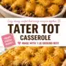 Delicious Ground Beef Tater Tot Casserole baked to perfection with crispy tots