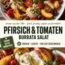 Peach and Tomato Burrata Salad with fresh ingredients and vibrant colors