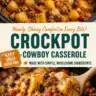 Delicious Slow-Cooker Cowboy Casserole served in a bowl with toppings