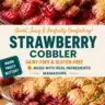 Delicious gluten-free strawberry cobbler fresh out of the oven