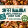 Delicious sweet Hawaiian slow cooker chicken dish served with pineapple.