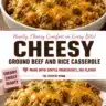 Cheesy Beef and Rice Casserole topped with melted cheese and herbs