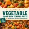 Cozy hearty vegetable soup with tomato paste in a bowl