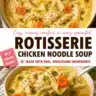 Bowl of creamy rotisserie chicken noodle soup with vegetables and herbs