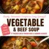 Easy one-pot vegetable beef soup with fresh vegetables and tender beef