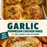 Garlic Parmesan Chicken Bake topped with melted cheese and herbs