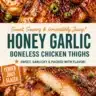 Juicy boneless chicken thighs with honey and garlic glaze