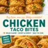 Mini baked chicken taco bites topped with fresh ingredients