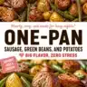 One-Pan Sausage with Green Beans and Potatoes dish ready to serve.