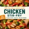 Delicious chicken stir-fry with colorful vegetables in a pan