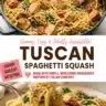 Delicious Tuscan spaghetti squash dish topped with fresh herbs and sauce