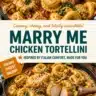 Delicious Chicken Tortellini served with fresh herbs and a creamy sauce