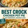 Creamy slow cooker chicken pot pie served in a dish with vegetables
