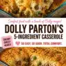 Dolly Parton's five-ingredient casserole dish ready to serve.