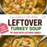 Hearty turkey leftover soup served in a bowl with fresh herbs and vegetables