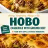 Hobo Casserole with Ground Beef served in a dish