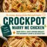 Delicious Slow Cooker Marry-Me Chicken ready to impress your partner