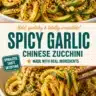 Delicious spicy garlic Chinese zucchini noodles served with fresh herbs
